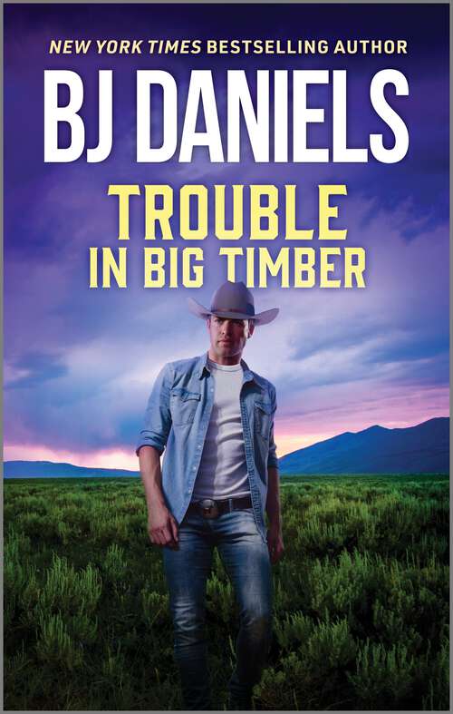 Book cover of Trouble in Big Timber: A Cowboy Suspense Romance (Reissue)