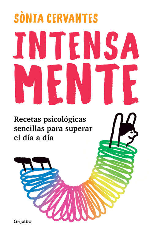Book cover of Intensa-mente: Recetas psicológicas sencillas para superar el día a día