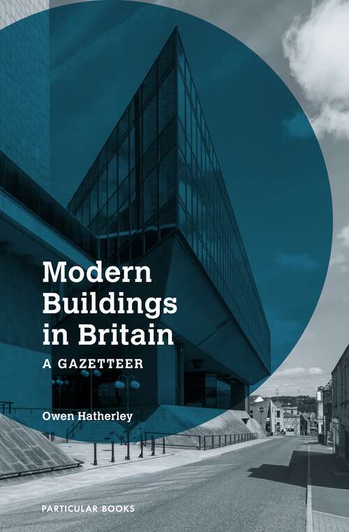 Book cover of Modern Buildings in Britain: A Gazetteer