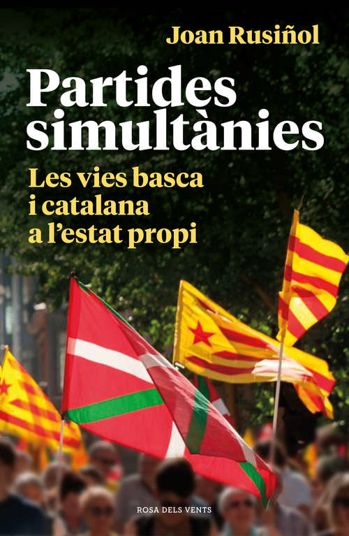 Book cover of Partides simultànies: Les vies basca i catalana a l'estat propi