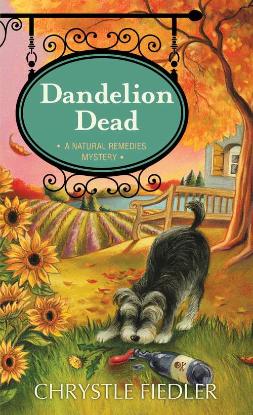 Dandelion Dead: A Natural Remedies Mystery (A Natural Remedies Mystery #4)