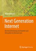 Next Generation Internet: Die Verschmelzung von Realität und Virtualität im Metaversum