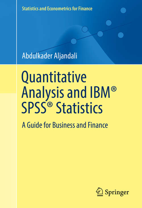 Book cover of Quantitative Analysis and IBM® SPSS® Statistics