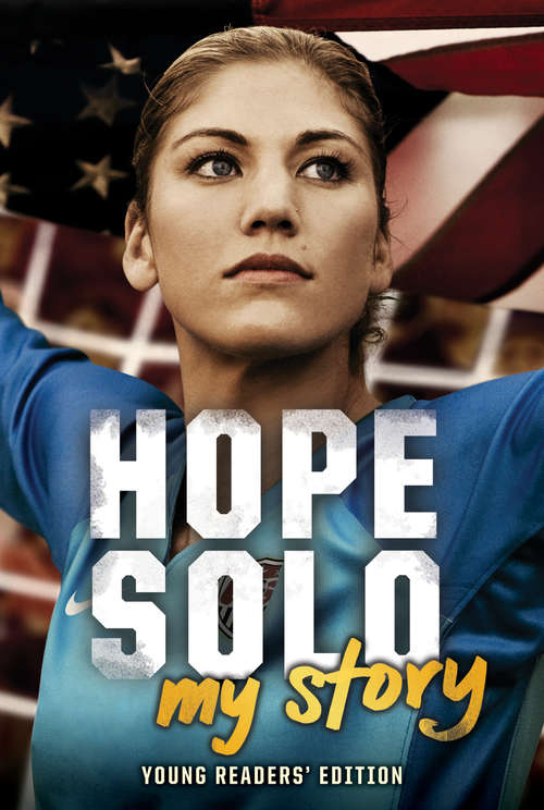 Book cover of Hope Solo: My Story