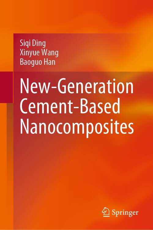 Book cover of New-Generation Cement-Based Nanocomposites (1st ed. 2023)