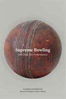 Supreme Bowling: 100 Great Test Performances