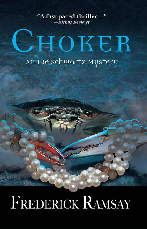 Choker: An Ike Schwartz Mystery (Ike Schwartz Series #5)