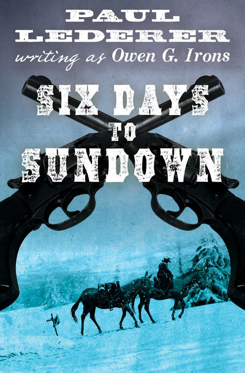 Book cover of Six Days to Sundown