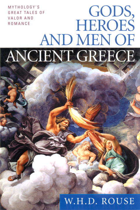 Book cover of Gods, Heroes and Men of Ancient Greece