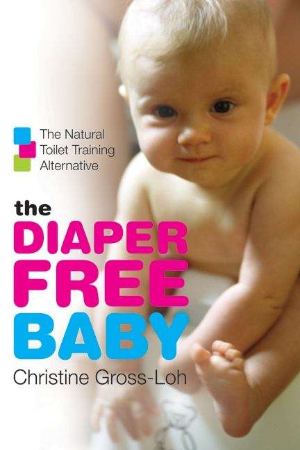 Book cover of The Diaper-Free Baby