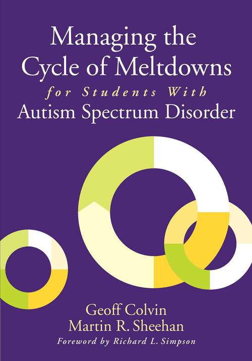 Managing the Cycle of Meltdowns for Students with Autism Spectrum Disorder