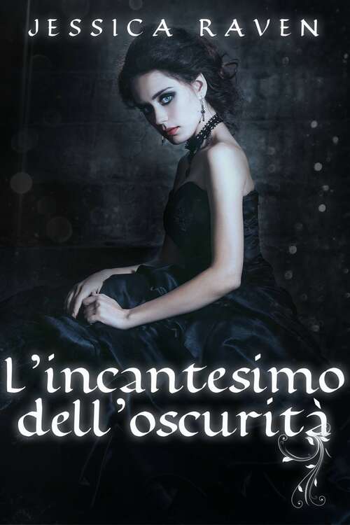 Book cover of L'incantesimo dell'oscurità