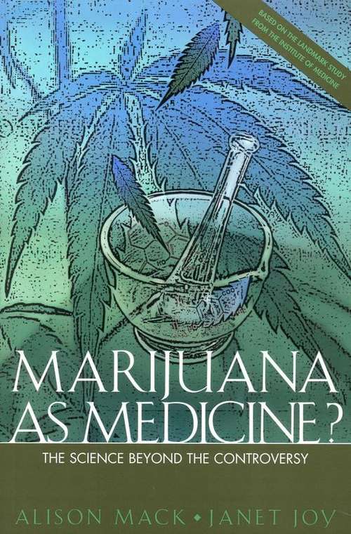 Book cover of Marijuana as Medicine? The Science Beyond the Controversy