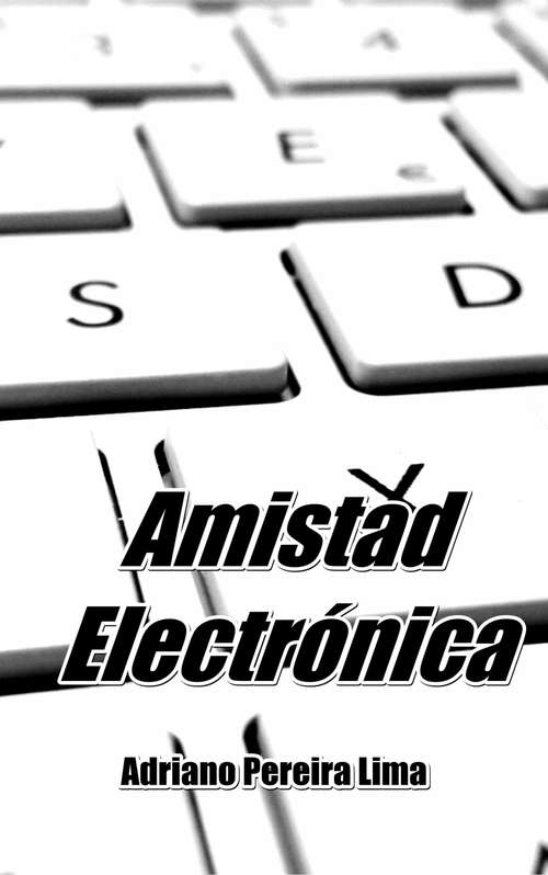 Book cover of Amistad Electrónica