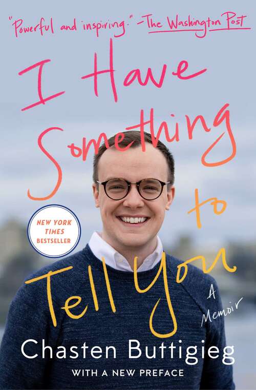 Book cover of I Have Something to Tell You: A Memoir