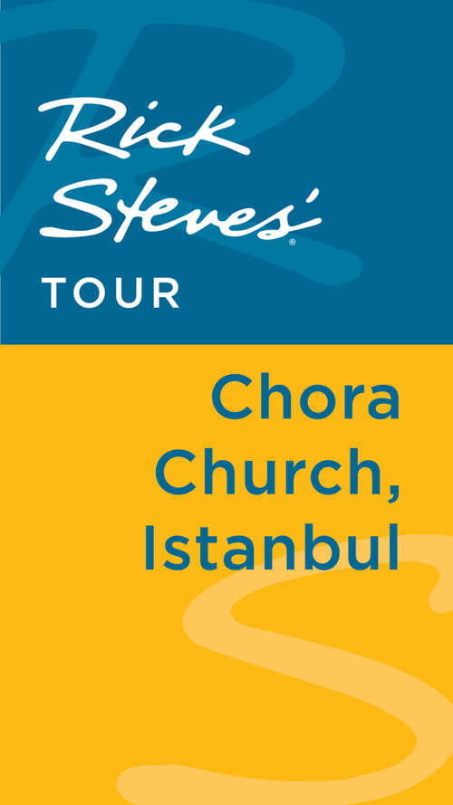Book cover of Rick Steves' Tour: Chora Church, Istanbul