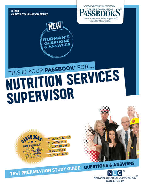 Book cover of Nutrition Services Supervisor: Passbooks Study Guide (Career Examination Series: C-1384)