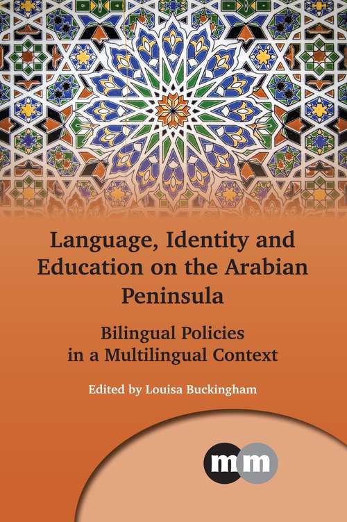 Book cover of Language, Identity and Education on the Arabian Peninsula: Bilingual Policies in a Multilingual Context