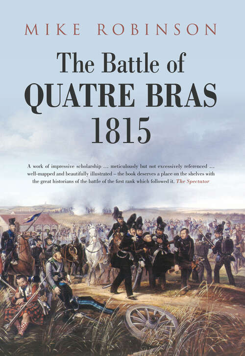 Book cover of The Battle of Quatre Bras 1815