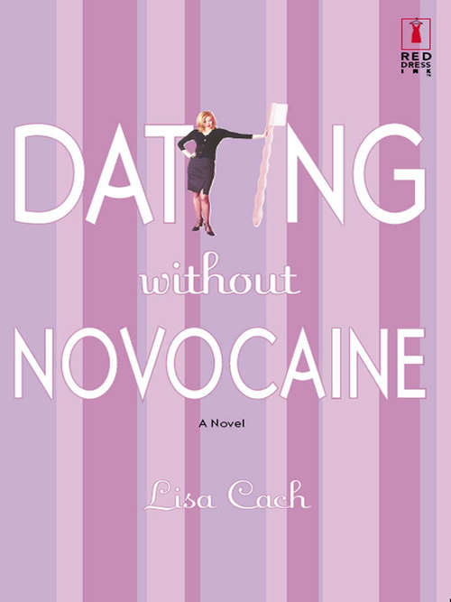Book cover of Dating Without Novocaine