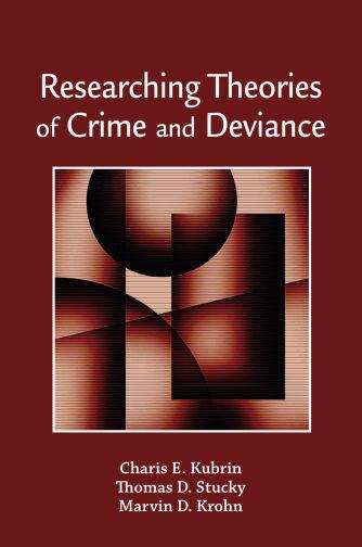 Researching Theories Of Crime And Deviance