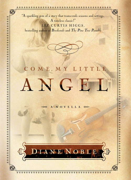 Book cover of Come, My Little Angel
