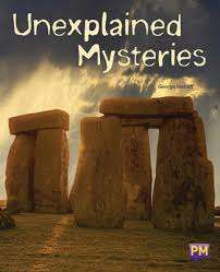Book cover of Unexplained Mysteries (Into Reading, Level S #58)