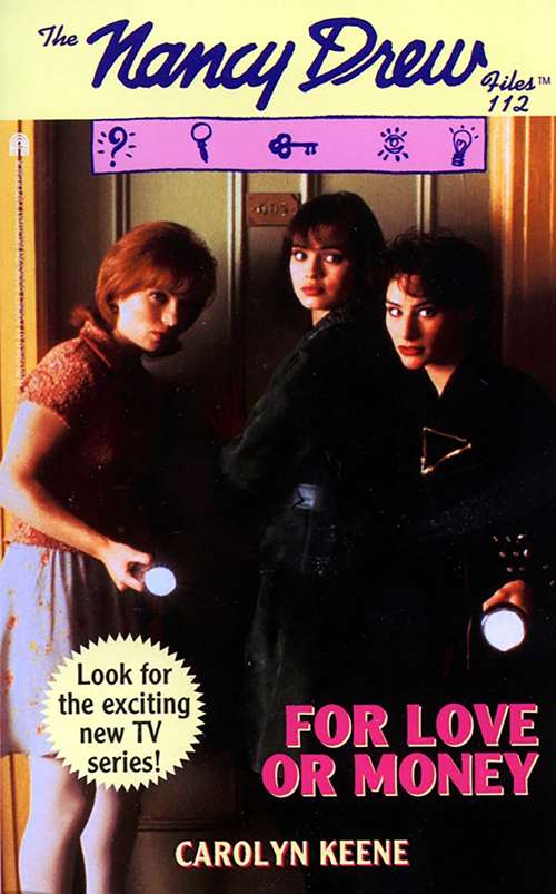 Book cover of For Love or Money (Nancy Drew Files #112)