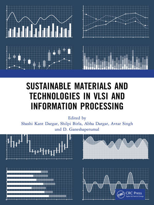 Book cover of Sustainable Materials and Technologies in VLSI and Information Processing (1)