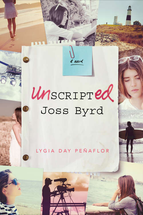 Book cover of Unscripted Joss Byrd: A Novel