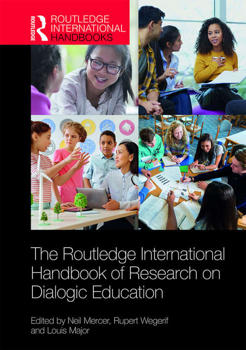 Book cover of The Routledge International Handbook of Research on Dialogic Education (Routledge International Handbooks of Education)