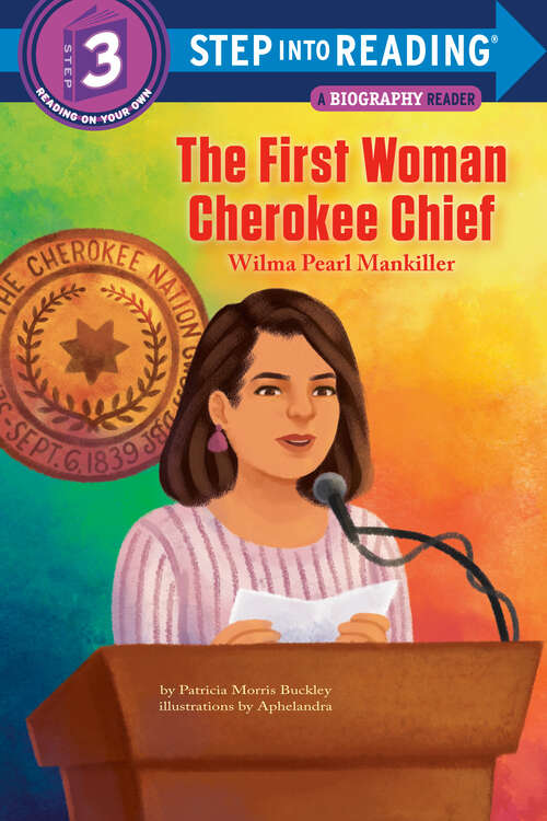 Book cover of The First Woman Cherokee Chief: Wilma Pearl Mankiller (Step into Reading)