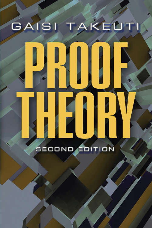 Book cover of Proof Theory: Second Edition (Dover Books on Mathematics: Volume 81)