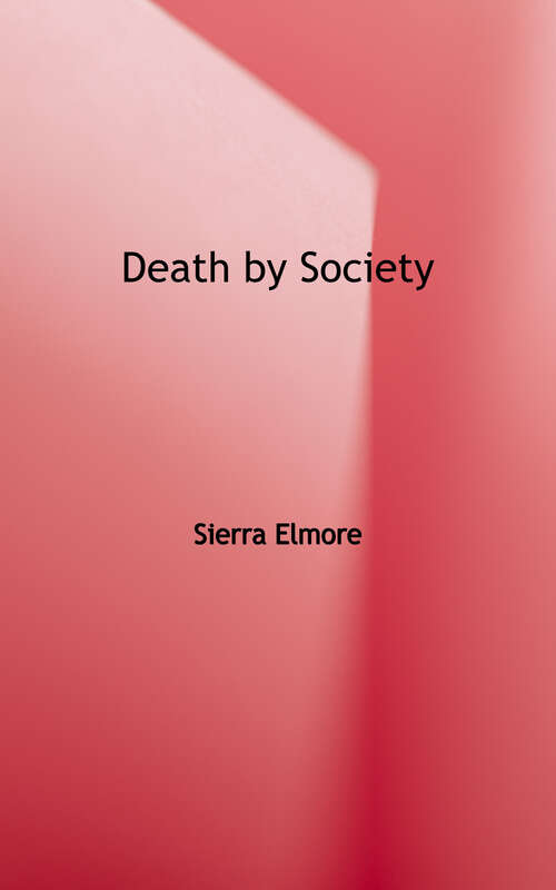 Book cover of Death by Society