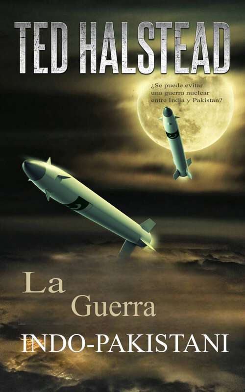 Book cover of La Guerra Indo-Pakistani: Los Agentes Rusos libro 7 (Los Agentes Rusos #7)