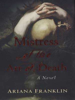Book cover of Mistress of the Art of Death (Mistress of the Art of Death #1)