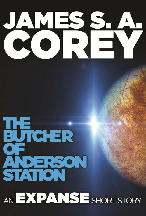 Book cover of The Butcher of Anderson Station: An Expanse Short Story (The\expanse Ser.)