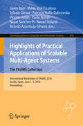 Highlights of Practical Applications of Scalable Multi-Agent Systems. The PAAMS Collection