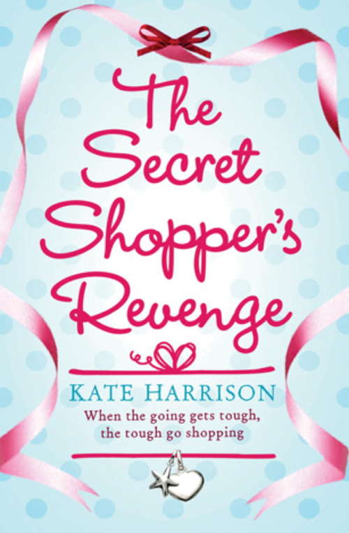 The Secret Shopper's Revenge (Secret Shopper series #1)