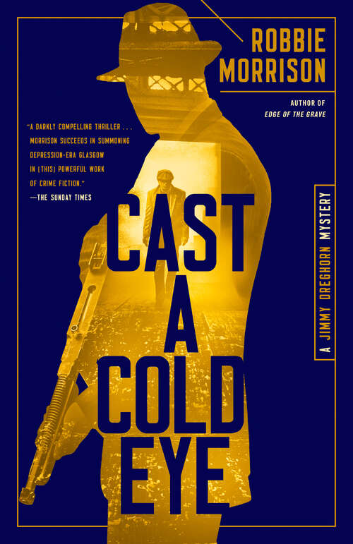 Book cover of Cast a Cold Eye: A Jimmy Dreghorn Mystery
