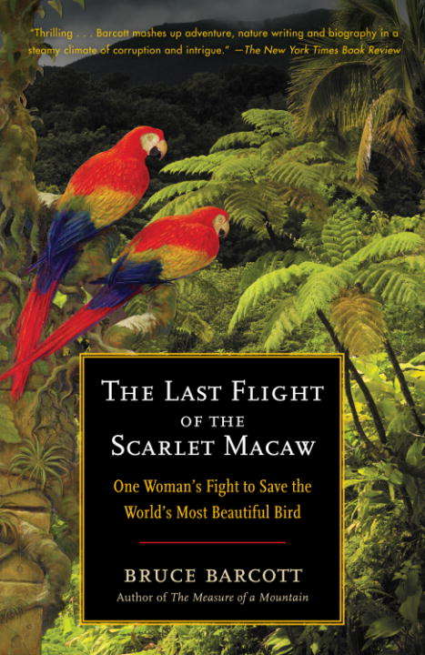 Book cover of The Last Flight of the Scarlet Macaw
