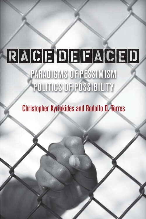 Book cover of Race Defaced: Paradigms of Pessimism, Politics of Possibility