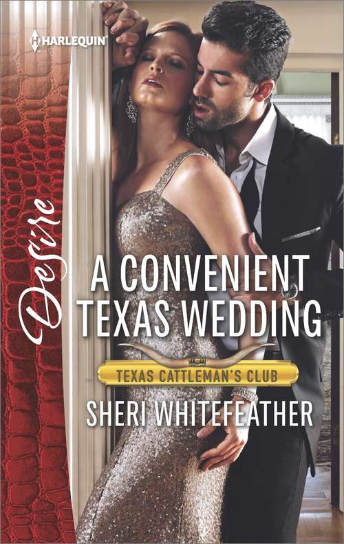 A Convenient Texas Wedding: A Convenient Texas Wedding (texas Cattleman's Club: The Impostor, Book 3) / Lone Star Lovers (dallas Billionaires Club, Book 1) (Texas Cattleman's Club: The Impostor #3)