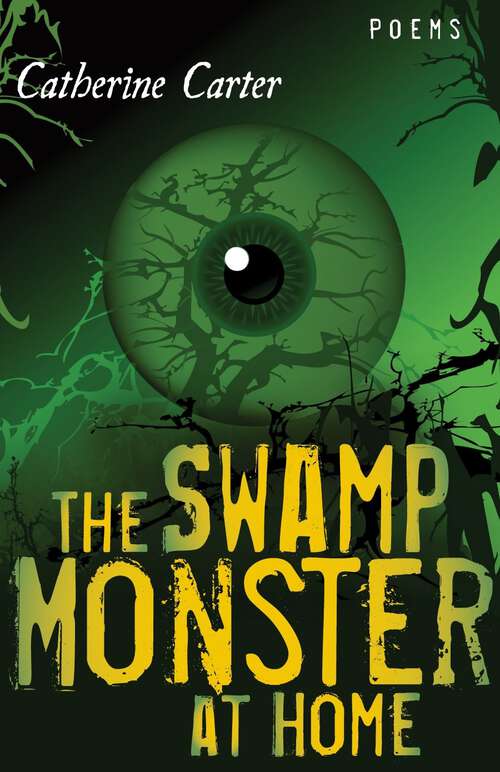 Book cover of The Swamp Monster at Home: Poems