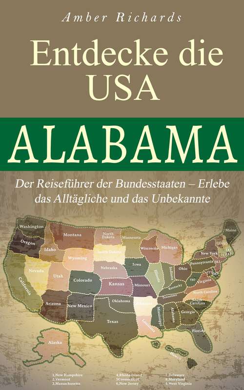Entdecke die USA - Alabama: Der Reiseführer der Bundesstaaten – Erlebe das Alltägliche und das Unbekannte