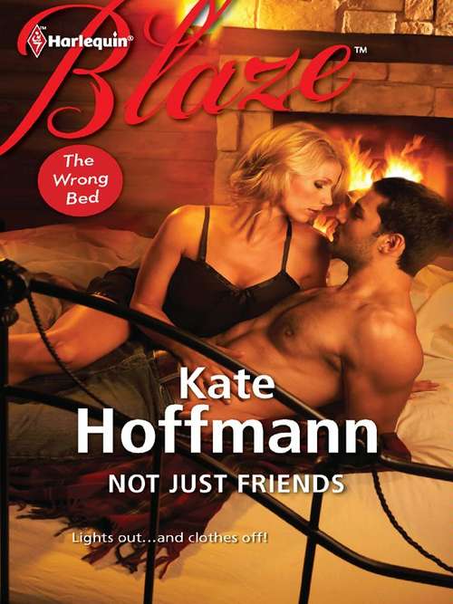 Book cover of Not Just Friends