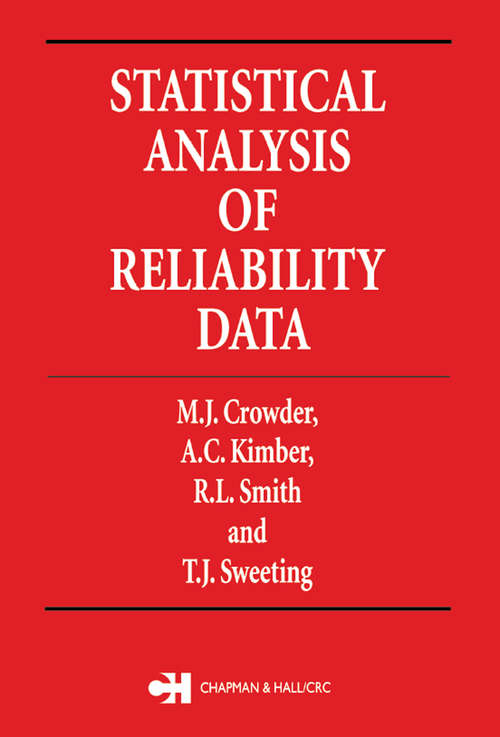 Statistical Analysis of Reliability Data (Chapman And Hall/crc Texts In Statistical Science Ser. #27)