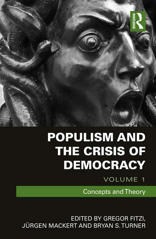 Book cover of Populism and the Crisis of Democracy: Volume 1: Concepts and Theory (Routledge Advances in Sociology)