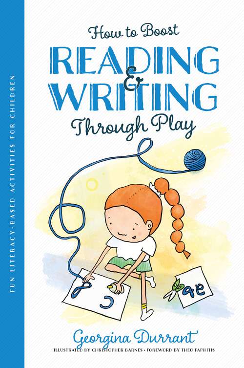 Book cover of How to Boost Reading and Writing Through Play: Fun Literacy-Based Activities for Children