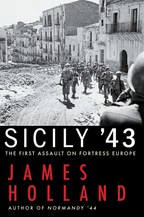 Book cover of Sicily '43: The First Assault on Fortress Europe